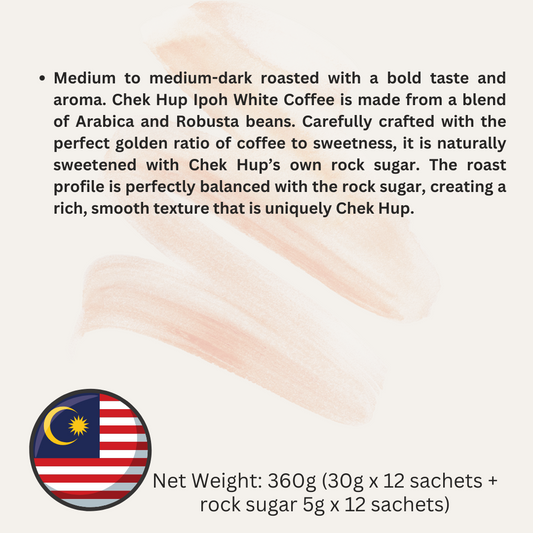 Chek Hup 2 in 1 Ipoh White Coffee & Creamer 怡保白咖啡二合一 360g